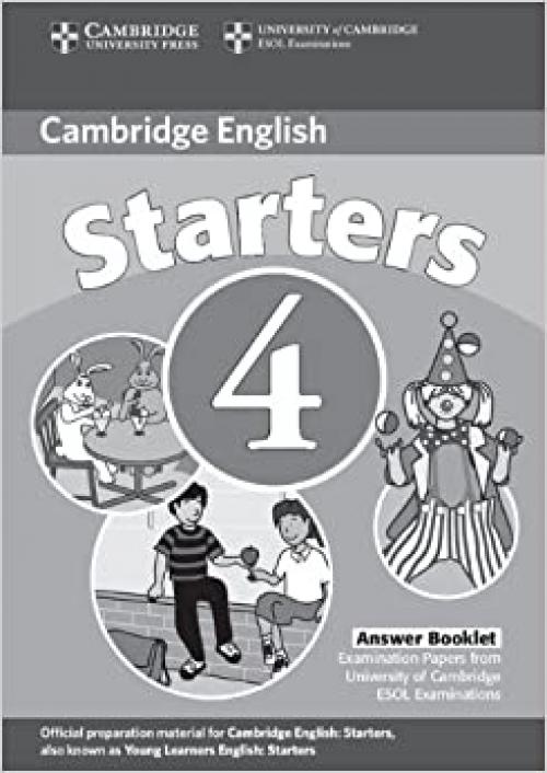 Cambridge Young Learners English Tests Starters 4 Answer Booklet: Examination Papers from the University of Cambridge ESOL Examinations
