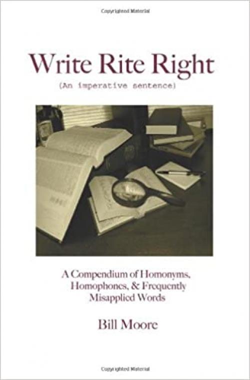 Write Rite Right: (An imperative sentence)