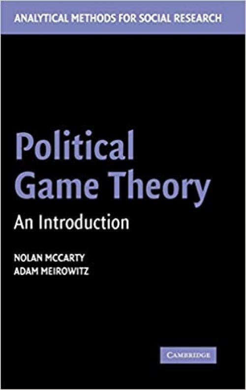 Political Game Theory: An Introduction (Analytical Methods for Social Research)