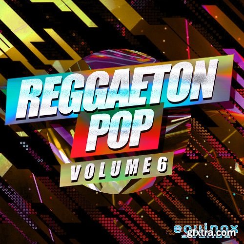 Equinox Sounds Reggaeton Pop Vol 6 WAV-DECiBEL