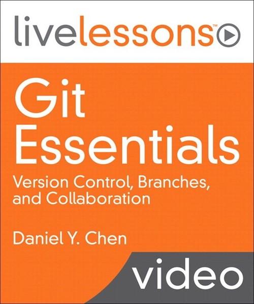 Oreilly - Git Essentials LiveLessons