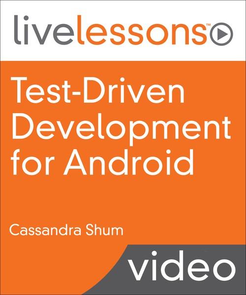 Oreilly - Test-Driven Development (TDD) for Android