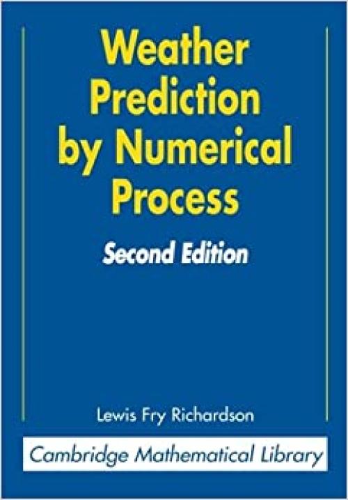 Weather Prediction by Numerical Process (Cambridge Mathematical Library)