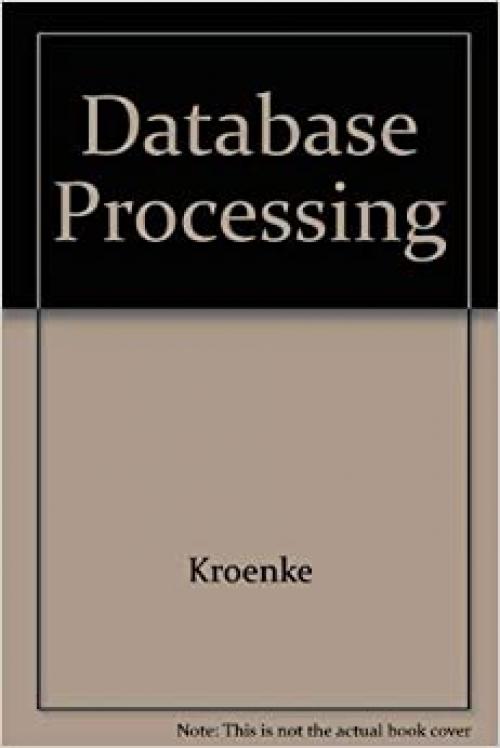 Database processing: Fundamentals, design, implementation