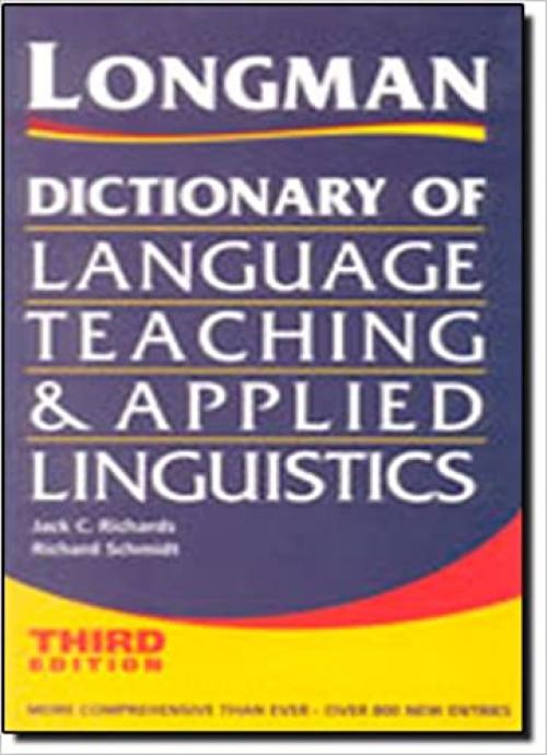 Longman Dictionary of Language Teaching and Applied Linguistics, Third Edition