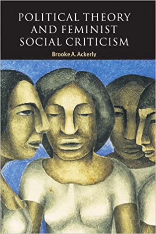 Political Theory and Feminist Social Criticism (Contemporary Political Theory)