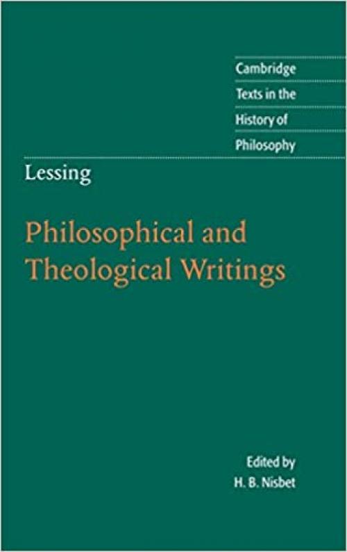 Lessing: Philosophical and Theological Writings (Cambridge Texts in the History of Philosophy)
