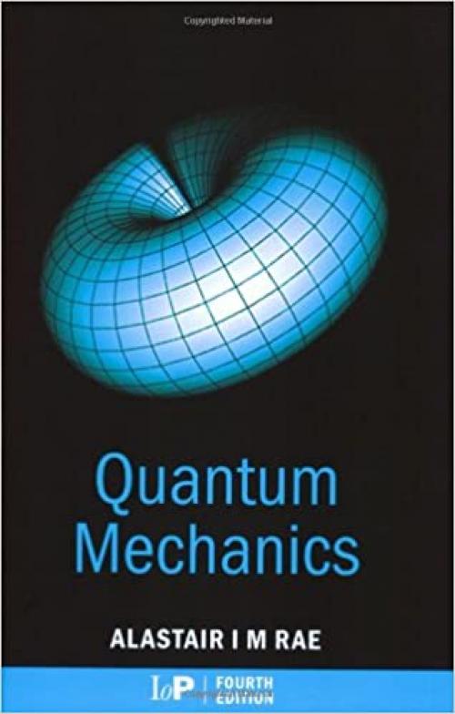 Quantum Mechanics, Fourth Edition