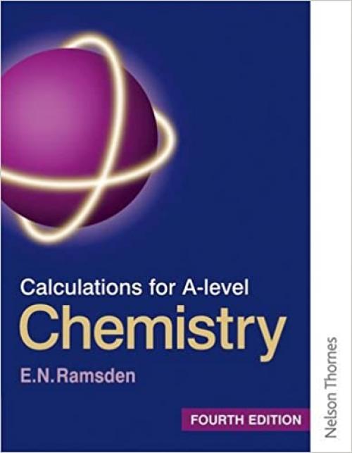 Calculations for A Level Chemistry Fourth Edition