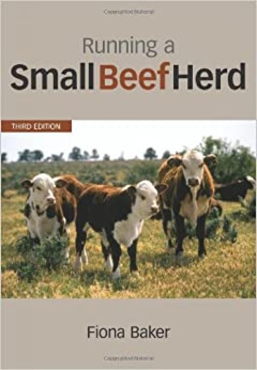 Running a Small Beef Herd (Plant Science / Horticulture)