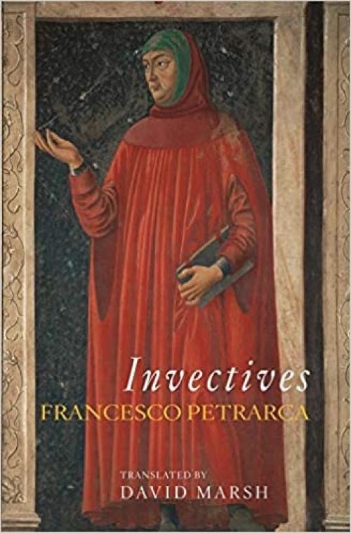 Invectives (The I Tatti Renaissance Library)