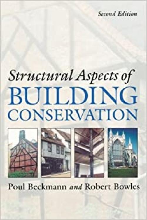 Structural Aspects of Building Conservation, Second Edition