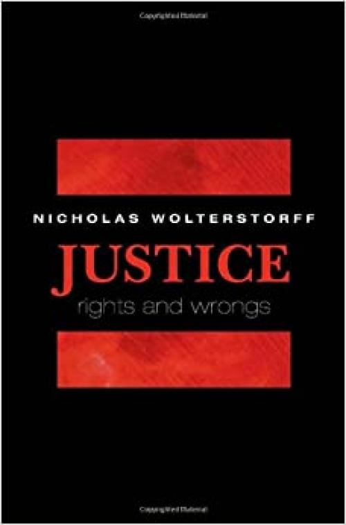 Justice: Rights and Wrongs