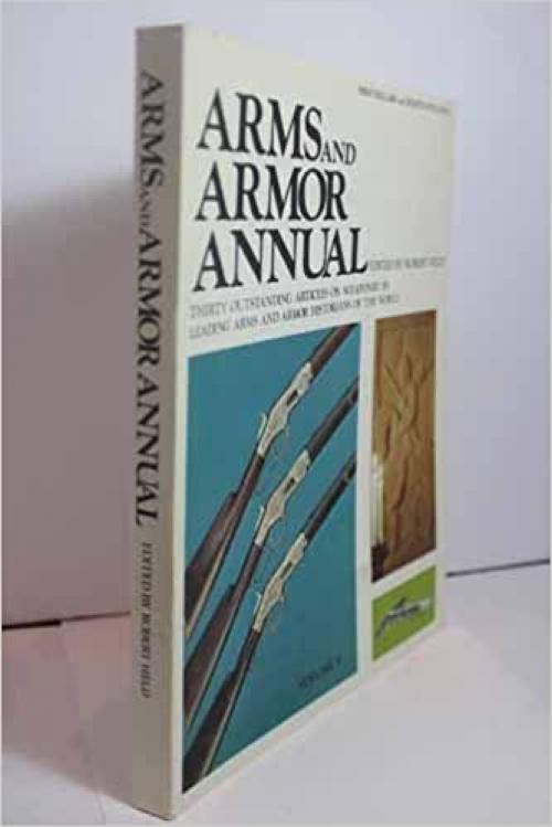 Arms and Armor Annual Volume 1