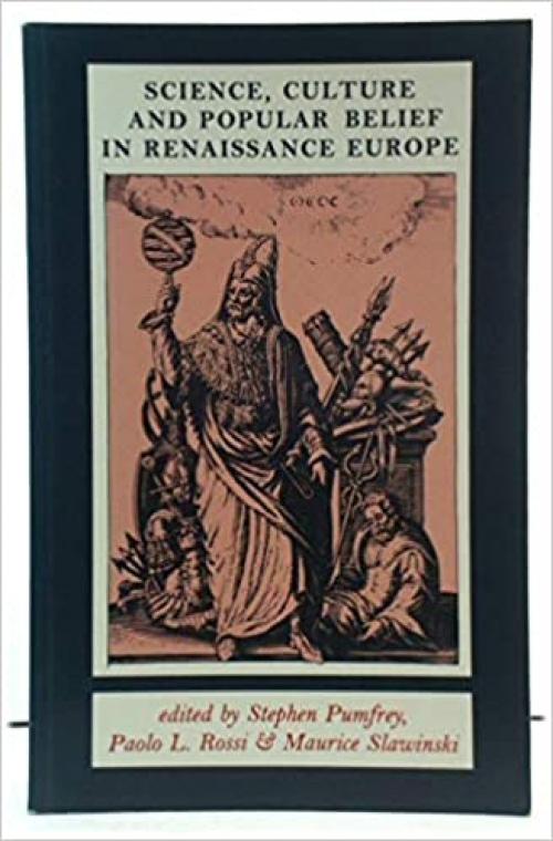 Science, Culture and Popular Belief in Renaissance Europe