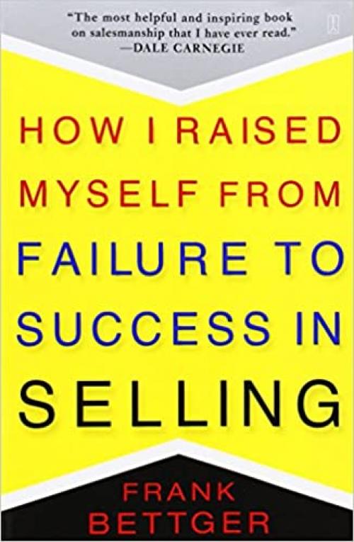 How I Raised Myself from Failure to Success in Selling
