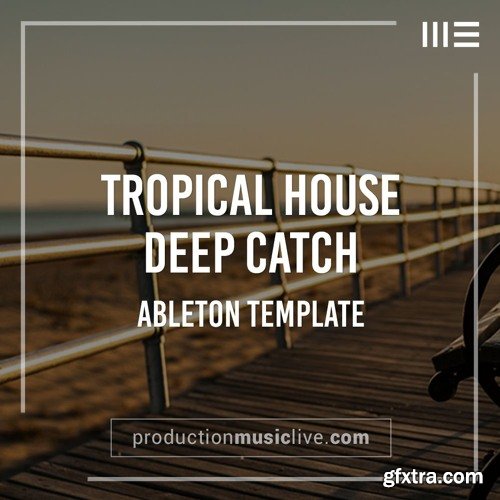 Production Music Live Catch Deep House Ableton Template