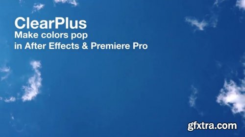 Aescripts ClearPlus v2.2 for After Effects & Premiere Pro WIN