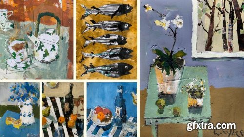 Abstract Still Life Paintings With Acrylics - Inspiration You Need For Painting Loose Art