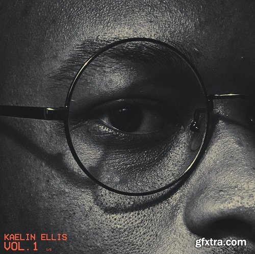 Kaelin Ellis Vol 1-1.5 Drums and More