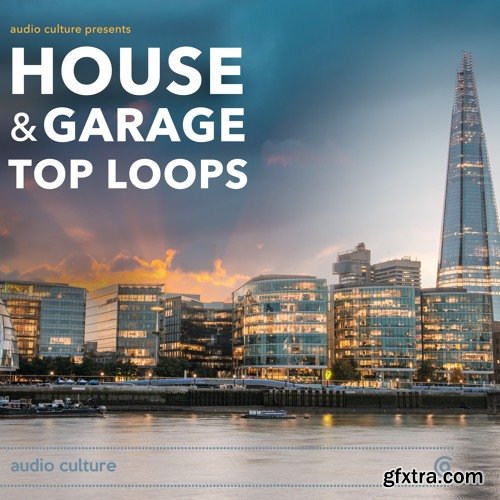 Audio Culture House and Garage Top Loops