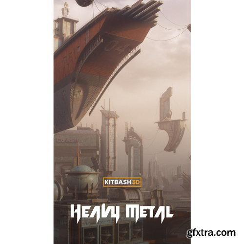 Kitbash3D - Heavy Metal