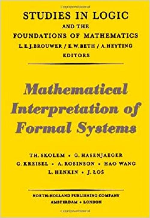 Mathematical interpretation of formal systems (Studies in logic and the foundations of mathematics)