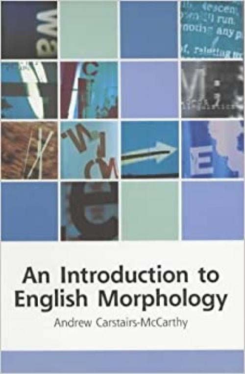 An Introduction to English Morphology (Edinburgh Textbooks on the English Language)