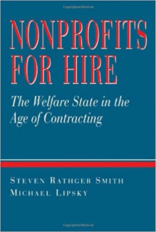 Nonprofits for Hire: The Welfare State in the Age of Contracting