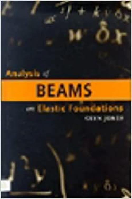 Analysis of Beams on Elastic Foundations