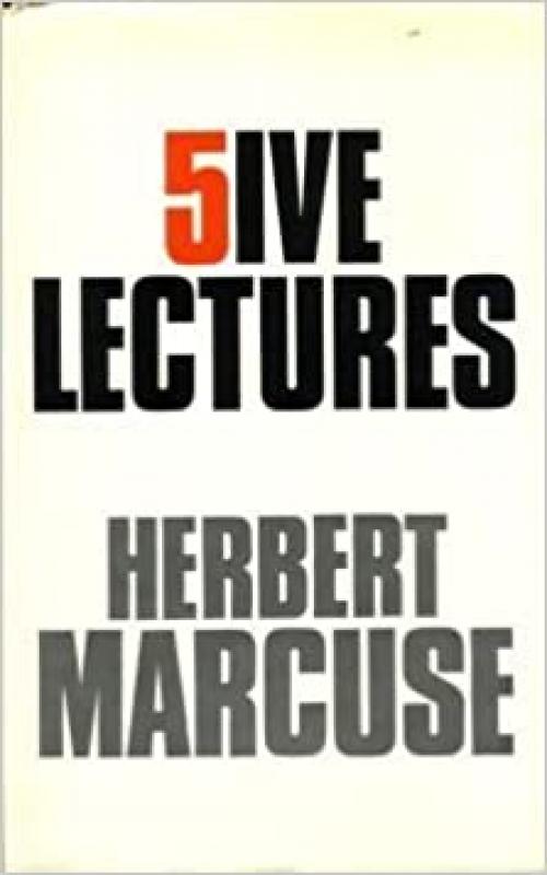 Five Lectures: Psychoanalysis, Politics and Utopia