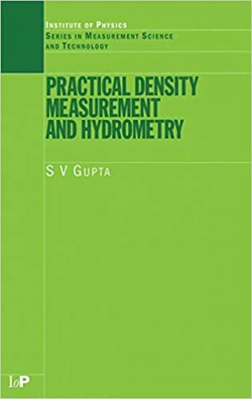Practical Density Measurement and Hydrometry (Series in Measurement Science and Technology)