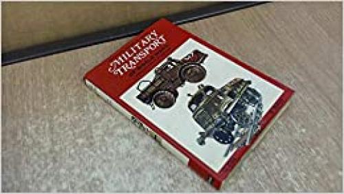 Military transport of World War II,: Including post war vehicles (Mechanised warfare in colour)