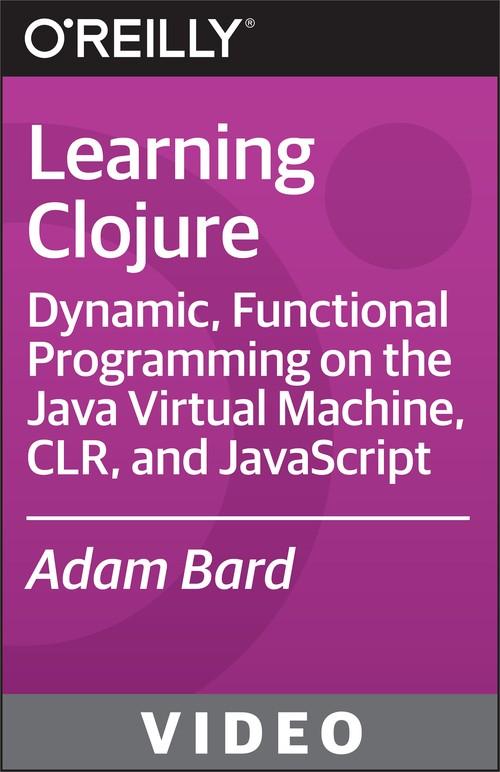 Oreilly - Learning Clojure