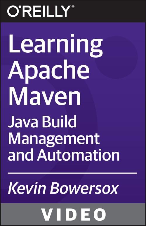 Oreilly - Learning Apache Maven