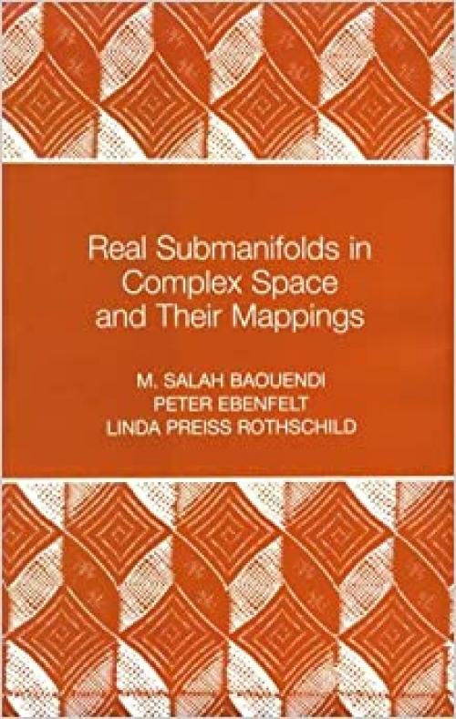 Real Submanifolds in Complex Space and Their Mappings