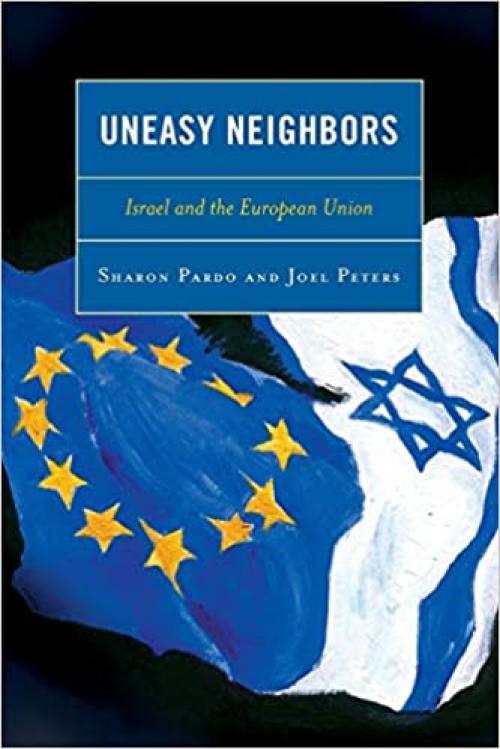 Uneasy Neighbors: Israel and the European Union