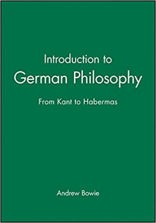 Introduction to German Philosophy: From Kant to Habermas