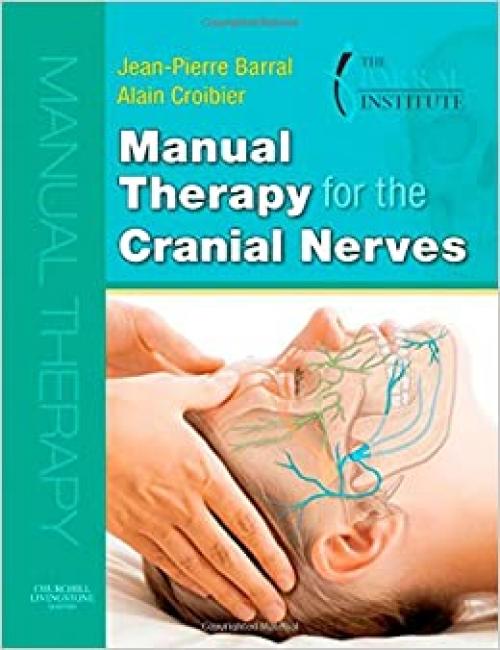 Manual Therapy for the Cranial Nerves