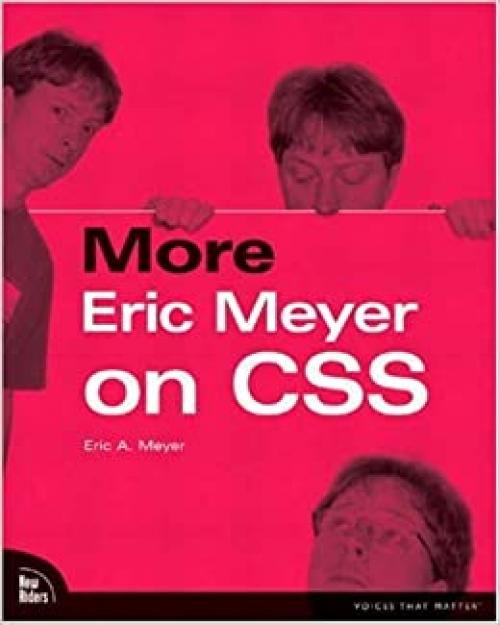 More Eric Meyer on CSS (Voices That Matter)