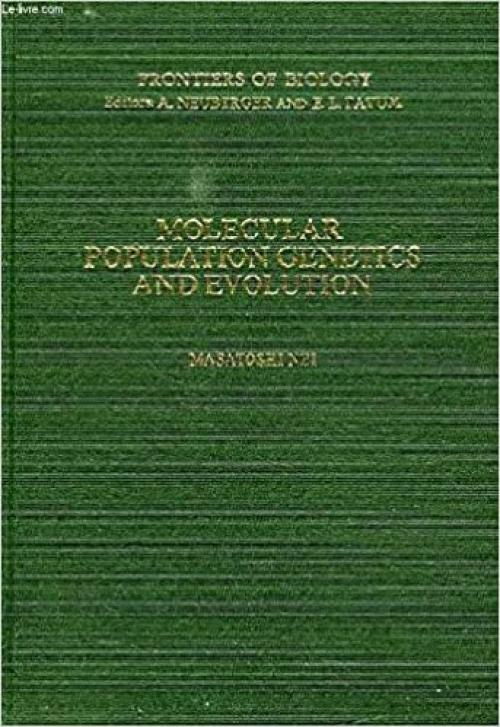 Molecular Population Genetics and Evolution (Frontiers of Biology)