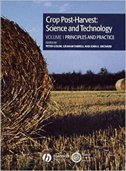 Crop Post-Harvest Handbook Volume 1: Principles and Practice