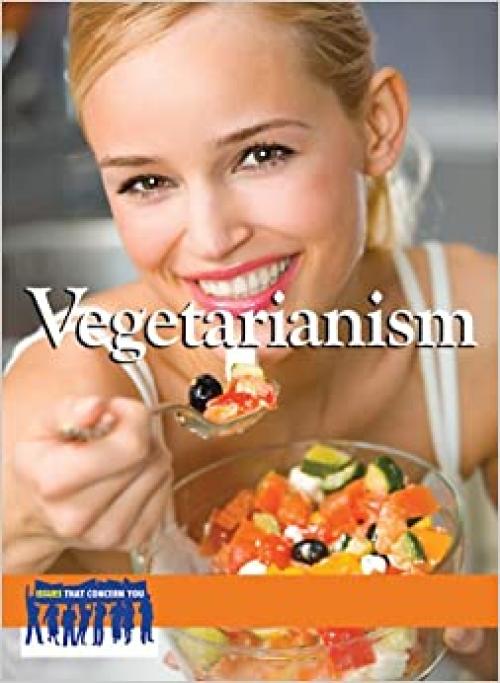 Vegetarianism (Issues That Concern You)