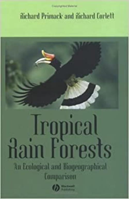 Tropical Rain Forests: An Ecological and Biogeographical Comparison