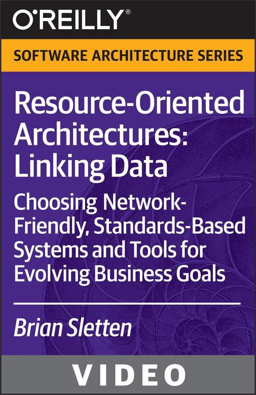 Oreilly - Resource-Oriented Architectures: Linking Data