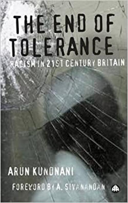 The End of Tolerance: Racism in 21st Century Britain