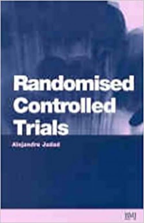Randomised Controlled Trials: A User's Guide