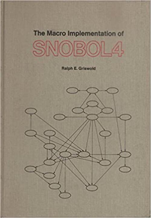 The Macro Implementation of Snobol 4: A Case Study of Machine-Independent Software Development