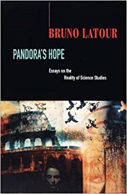 Pandora's Hope: Essays on the Reality of Science Studies