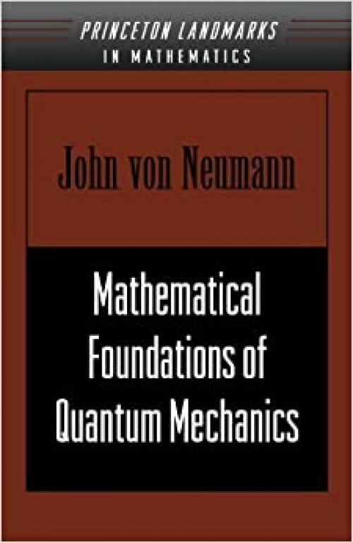 Mathematical Foundations of Quantum Mechanics